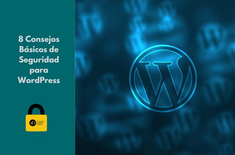 8 Consejos Básicos de Seguridad para WordPress: